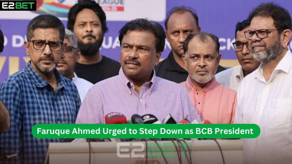 Faruque Ahmed Urged to Step Down as BCB President