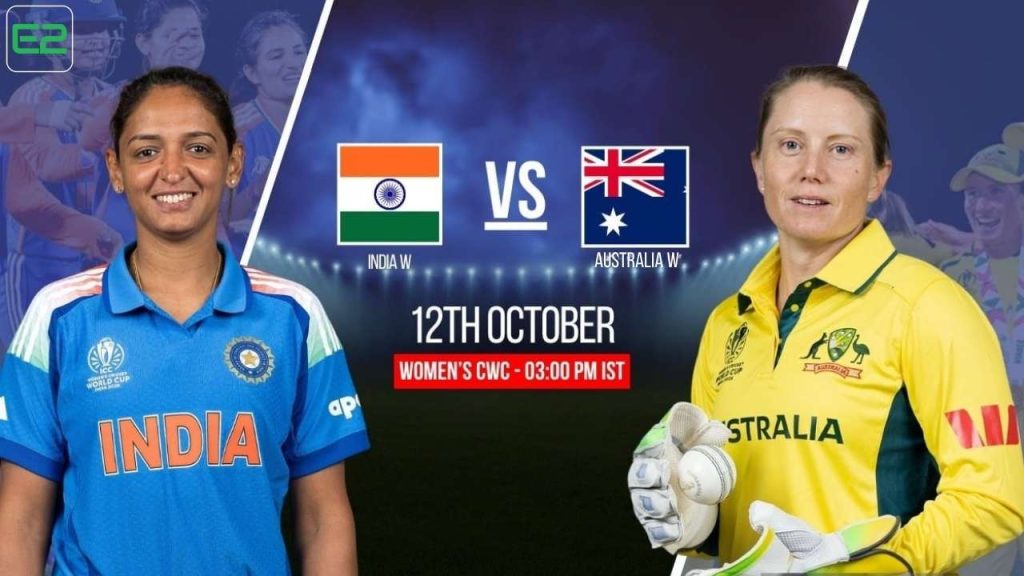 ICC Women's World Cup 2025 Match 13th - India Women vs Australia Women