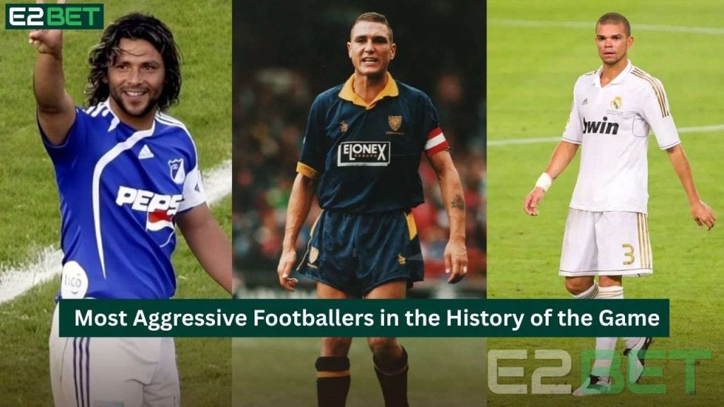 Most Aggressive Footballers